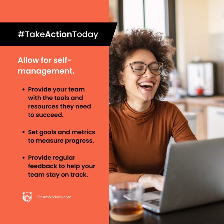 Allow for self-management, provide your team with the tools and resources they need to succeed, set goals and metrics to measure progress, provide regular feedback to help track your team stay on track quote inside image