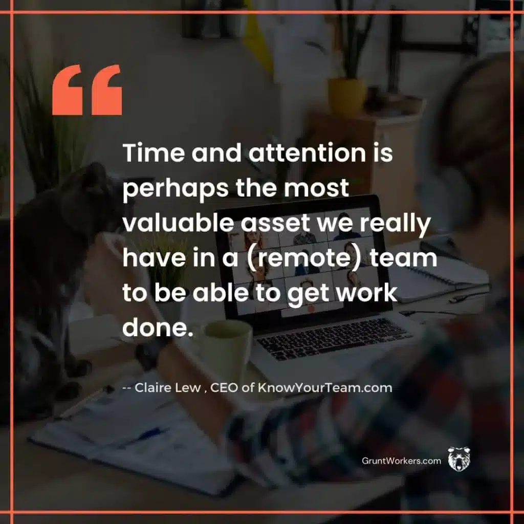 digital marketing tips Time and attention is perhaps the most valuable asset we really have in a remote team to be able to get work done quote inside image by Claire Lew