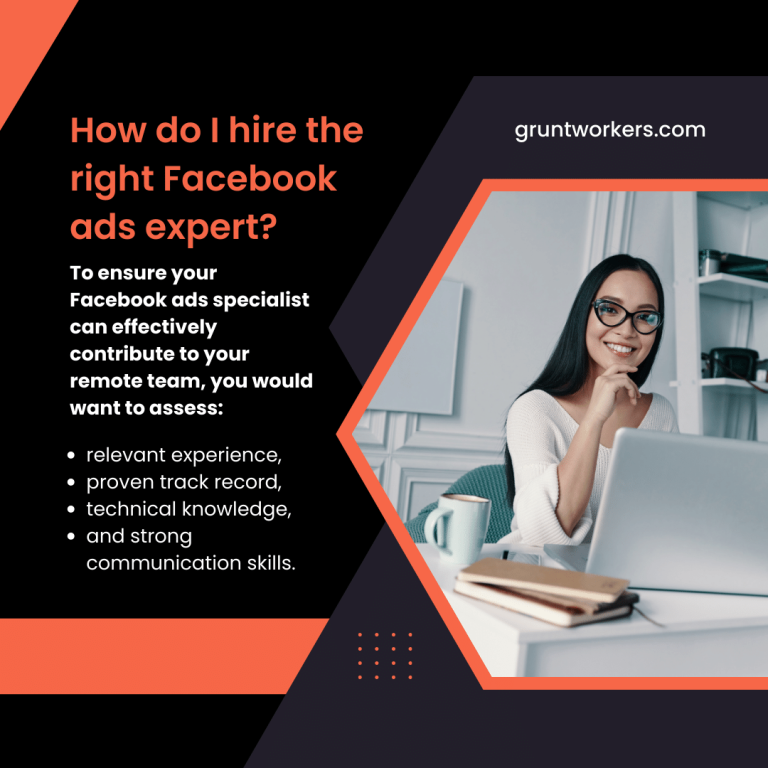 "How do I hire the right Facebook ads expert? To ensure your Facebook ads specialist can effectively contribute to your remote team, you would want to assess: relevant experience, proven track record, technical knowledge, and strong communication skills", text in image