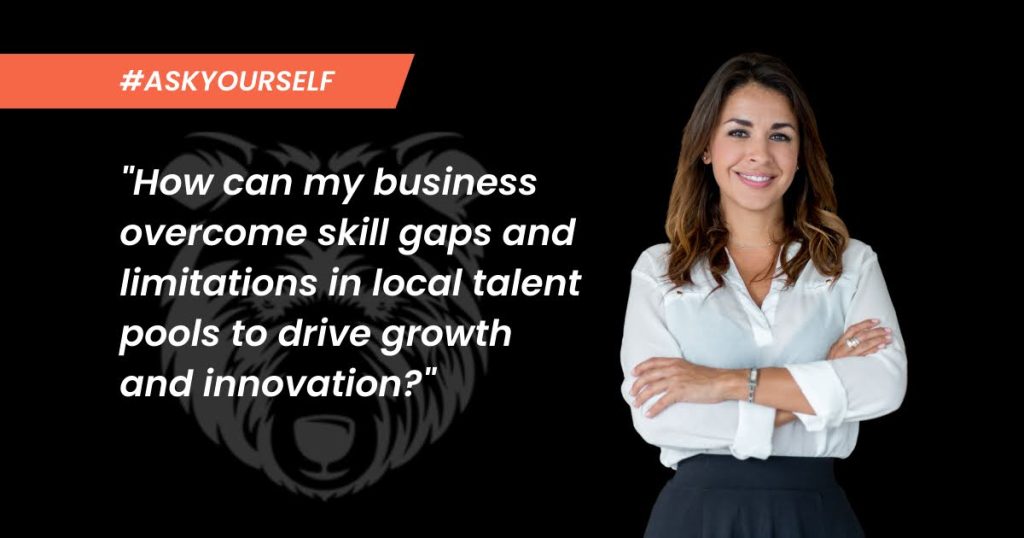 how can my business overcome skill gaps and limitations in local talent pools to drive growth and innovation quote inside image