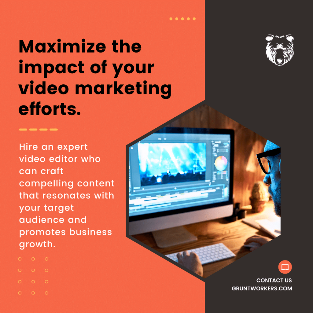 "Maximize the impact of your video marketing efforts. Hire an expert video editor who can craft compelling content that resonates with your target audience and promotes business growth" text in image