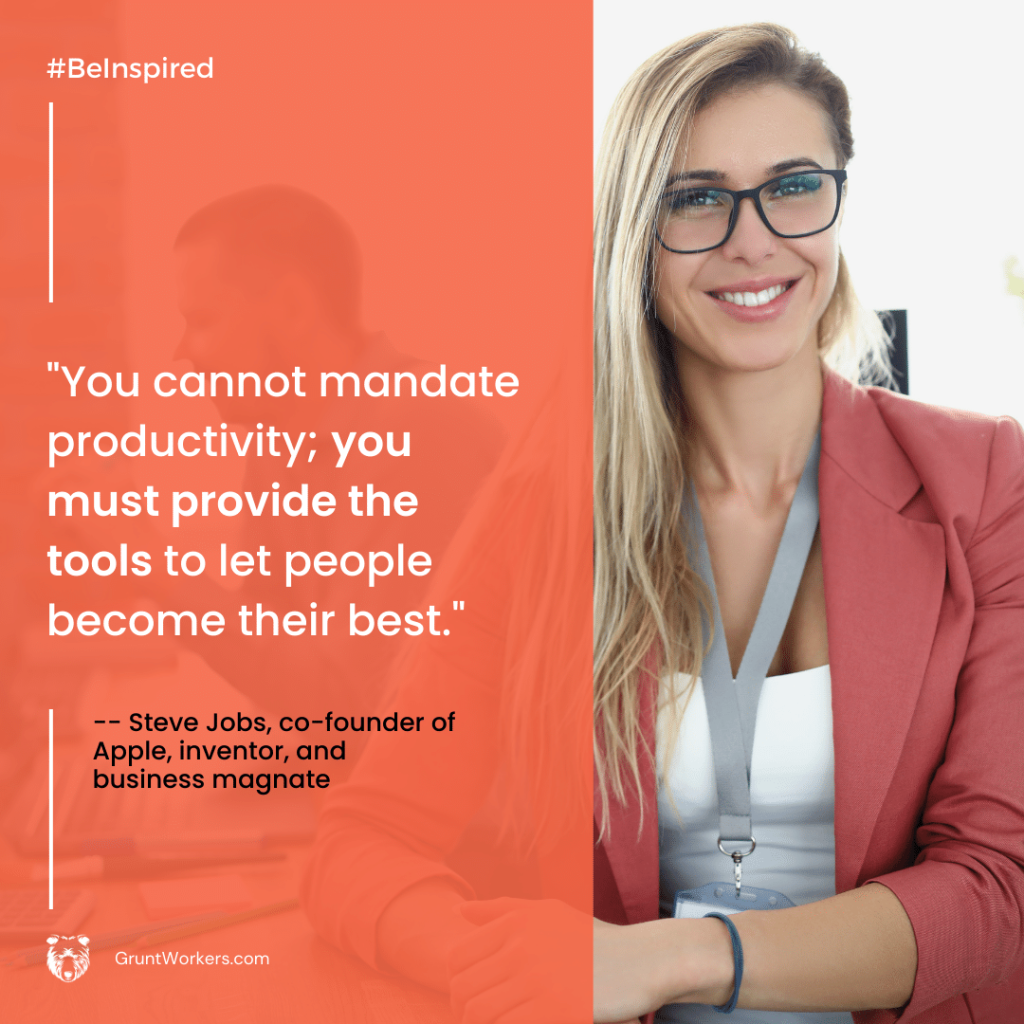 "You cannot mandate productivity; you must provide the tools to let people become their best." quote inside image by Steve Jobs, co-founder of Apply and business magnate