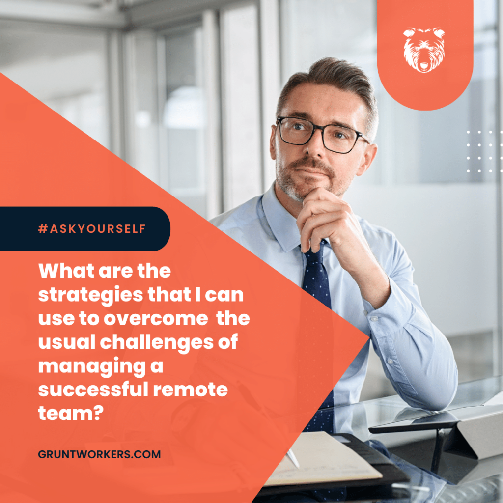 What are the stategies that I can use to overcome the usual challenges of managing a successful remote team? text in image
