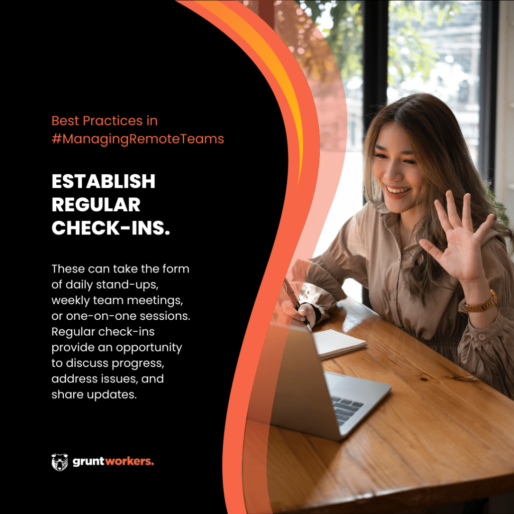 "Best practices in managing remote teams. Establish regular check-ins. These can take the form of daily stand-ups, weekly team meetings, or one-on-one sessions. Regular check-ins provide an opportunity to discuss progress, address issues, and share updates." text in image